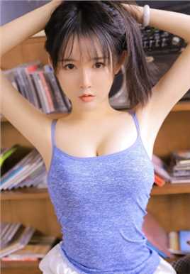 波涛萝莉嫩模美女可爱丰满宅男女神性感图片